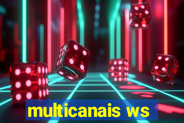 multicanais ws